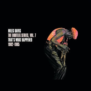 DAVIS, MILES-THE BOOTLEG SERIES, VOL. 7: THAT'S WHAT HAPPENED 1