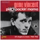 VINCENT, GENE-PISTOL PACKIN MAMA - UK SINGLES & MORE, 1960-1962