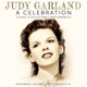 GARLAND, JUDY-A CELEBRATION