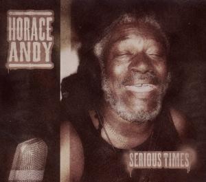 ANDY, HORACE-SERIOUS TIMES