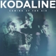 KODALINE-COMING UP FOR AIR