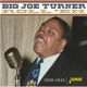 TURNER, BIG JOE-ROLL 'EM 1938-1945