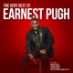 PUGH, EARNEST-VERY BEST OF EARNEST PUGH