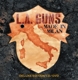 L.A. GUNS-MADE IN MILAN