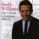 WILLIAMS, ANDY-CLASSIC CHRISTMAS ALBUM