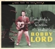 LORD, BOBBY-EVERYBODY'S ROCKIN' BUT ME