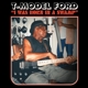 T-MODEL FORD-I WAS BORN IN A SWAMP