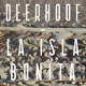 DEERHOOF-LA ISLA BONITA