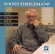 THIELEMANS, TOOTS-ONLY TRUST YOUR HEART