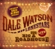 WATSON, DALE -& HIS LONESTARS--LIVE AT THE BI...