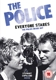 POLICE-EVERYONE STARES - THE POLICE INSIDE OUT