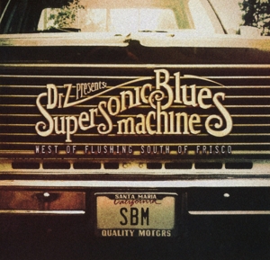 SUPERSONIC BLUES MACHINE-WEST OF FLUSHING, SOUTH OF FRISCO
