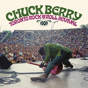 BERRY, CHUCK-TORONTO ROCK & ROCK REVIVAL 1969
