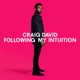 DAVID, CRAIG-FOLLOWING MY INTUITION