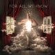 FOR ALL WE KNOW-TAKE ME HOME -COLOURED-