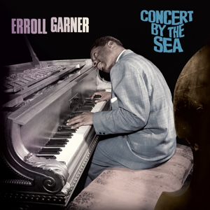 GARNER, ERROLL-CONCERT BY THE SEA -COLOURED-