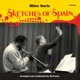 DAVIS, MILES-SKETCHES OF SPAIN -COLOURED-