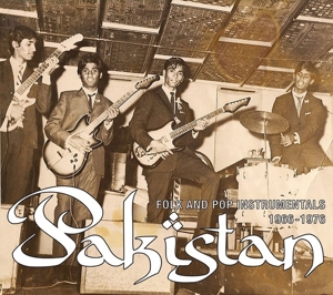 VARIOUS-PAKISTAN - FOLK AND POP INSTRUMENTALS 1966-1976