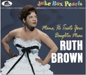 BROWN, RUTH-JUKE BOX PEARLS