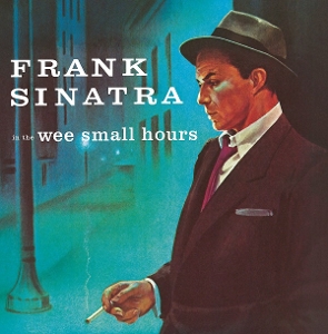 SINATRA, FRANK-IN THE WEE SMALL HOURS