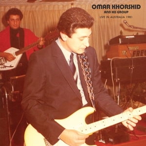 KHORSHID, OMAR-LIVE IN AUSTRALIA 1981