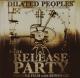 DILATED PEOPLES-RELEASE PARTY