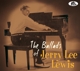 LEWIS, JERRY LEE-BALLADS OF JERRY LEE LEWIS
