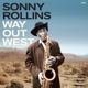 ROLLINS, SONNY-WAY OUT WEST -COLOURED-