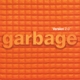 GARBAGE-VERSION 2.0 -COLOURED-