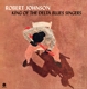 JOHNSON, ROBERT-KING OF THE DELTA BLUES SINGERS -COLOURED-