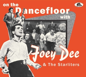 DEE, JOEY & STARLITERS-ON THE DANCEFLOOR WITH JOEY DEE & THE ST