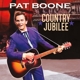BOONE, PAT-COUNTRY JUBILEE