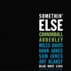 ADDERLEY, CANNONBALL-SOMETHIN' ELSE