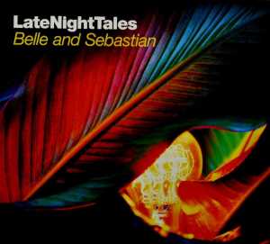 BELLE & SEBASTIAN-LATENIGHTTALES 2