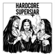 HARDCORE SUPERSTAR-YOU CAN'T KILL MY ROCK 'N ...