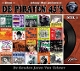 VARIOUS-DE PIRATEN 45'S DEEL 1