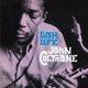 COLTRANE, JOHN-LUSH LIFE -COLOURED-