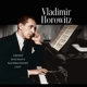 HOROWITZ, VLADIMIR-CHOPIN-SCHUMANN-RACHMANINO...