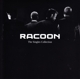 RACOON-THE SINGLES COLLECTION