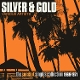 VARIOUS-SILVER AND GOLD: THE SUNSHOT RECORDS COLLECTION 1969-19
