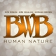 BWB-HUMAN NATURE