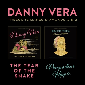 VERA, DANNY-PRESSURE MAKES DIAMONDS 1&2 - THE YEAR OF THE SNAKE