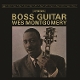 MONTGOMERY, WES-BOSS GUITAR
