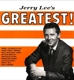 LEWIS, JERRY LEE-JERRY LEE'S GREATEST