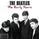 BEATLES-EARLY YEARS