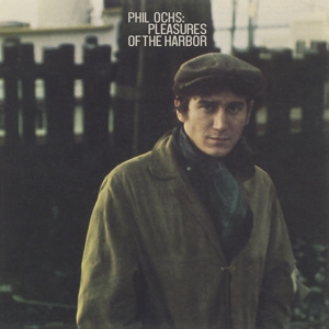 OCHS, PHIL-PLEASURES OF THE HARBOR