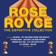 ROSE ROYCE-DEFINITIVE COLLECTION