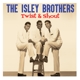 ISLEY BROTHERS-TWIST AND SHOUT