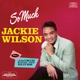 WILSON, JACKIE-SO MUCH/JACKIE SINGS THE BLUES
