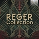 REGER, MAX & V/A-REGER COLLECTION